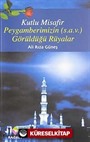 Kutlu Misafir / Peygamberimi'zin (s.a.v) Görüldüğü Rüyalar