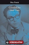 Günlükler (1946-1949) / Max Frisch