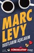 Dostlarım Aşklarım
