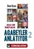 Risale-i Nur Hizmetkarları Ağabeyler Anlatıyor-2