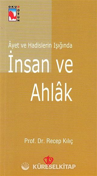 Ayet ve Hadislerin Işığında İnsan ve Ahlak