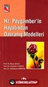 Hz. Peygamber'in Hayatından Davranış Modelleri