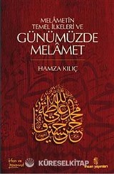 Melametin Temel İlkeleri ve Günümüzde Melamet