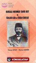 Bursalı Mehmed Tahir Bey ve Türklerin Ulûm ve Fünûna Hizmetleri