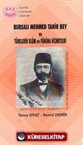 Bursalı Mehmed Tahir Bey ve Türklerin Ulûm ve Fünûna Hizmetleri