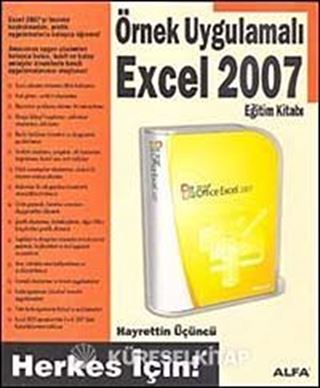 Örnek Uygulamalı Excel 2007 Eğitim Kitabı