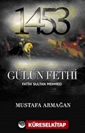 Gülün Fethi Fatih Sultan Mehmed