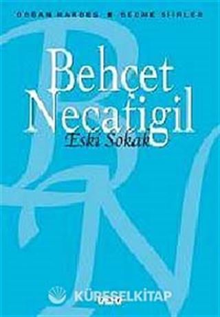 Eski Sokak - Seçme Şiirler