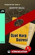 Özel Harp Dairesi Türkiye'nin Gizli Tarihi : 1