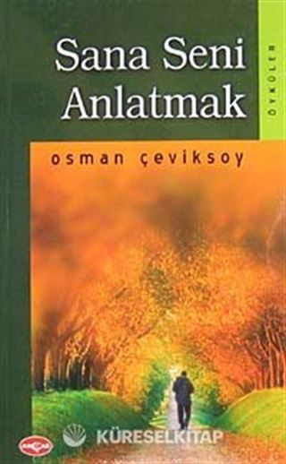 Sana Seni Anlatmak