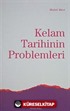 Kelam Tarihinin Problemleri