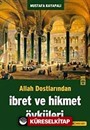 Allah Dostlarından İbret ve Hikmet Öyküleri