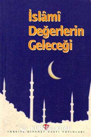İslami Değerlerin Geleceği