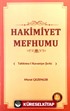 Hakimiyet Mefhumu Tahkimu-l Kavaniyn Şerhi