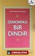 Demokrasi Bir Dindir