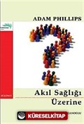 Akıl Sağlığı Üzerine