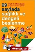 99 Sayfada Sağlıklı ve Dengeli Beslenme