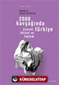 2008 Kavşağında Türkiye