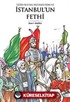Fatih Sultan Mehmed Han ve İstanbul'un Fethi