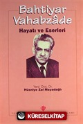 Bahtiyar Vahabzade Hayatı ve Eserleri