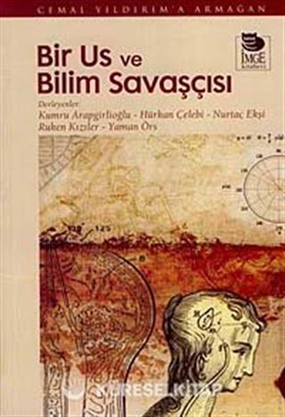 Bir Us ve Bilim Savaşçısı
