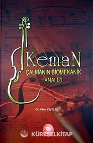 Keman Çalmanın Biomekanik Analizi