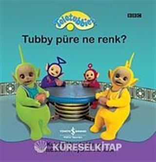 Teletubbies / Tubby Püre Ne Renk