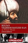 Sultan Yıldırım Bayezid Han ve Fetret Devri