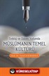 Tebliğ ve Davet Müslümanın Temel Kültürü