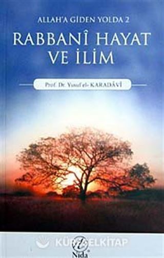 Allah'a Giden Yolda Rabbani Hayat ve İlim