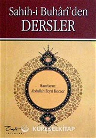 Sahih-i Buhari'den Dersler