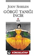 Görgü Tanığı İncir