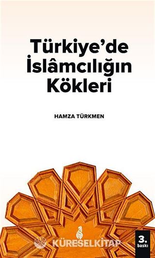Türkiye'de İslamcılığın Kökleri