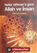 Fazlur Rahman'a Göre Allah ve İnsan