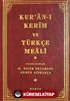 Kur'an-ı Kerim ve Türkçe Meali (12x17)