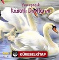 Yumuşacık Kanatlı Dostlarım