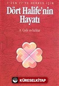 Dört Halife'nin Hayatı (Özel Baskı)