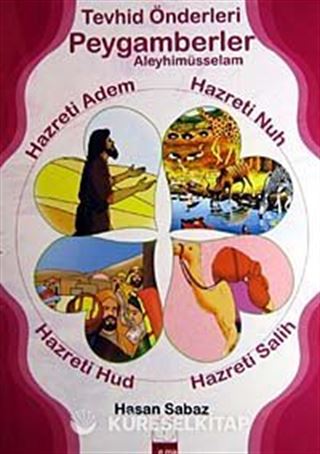 Tevhid Önderleri Peygamberler Aleyhimüsselam