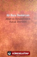 Allah'ın Resulü'nden Hayat Dersleri