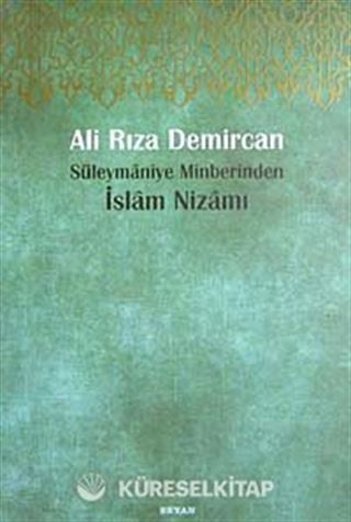 Süleymaniye Minberinden İslam Nizamı