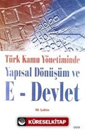 Türk Kamu Yönetiminde Yapısal Dönüşüm ve E- Devlet