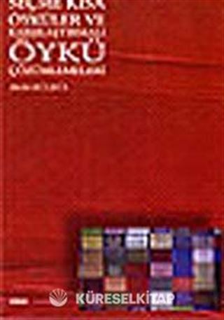 Seçme Kısa Öyküler ve Karşılaştırmalı Öykü Çözümlemeleri