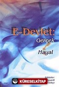 E - Devlet: Gerçek ya da Hayal