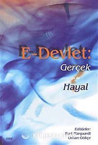 E - Devlet: Gerçek ya da Hayal